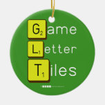 Game
 Letter
 Tiles  Ornaments