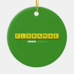 FLORAMAE  Ornaments