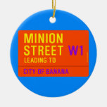 Minion Street  Ornaments