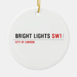 Bright Lights  Ornaments