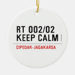 RT 002/02 KEEP CALM  Ornaments