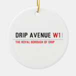 Drip Avenue  Ornaments