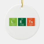 Lets  Ornaments