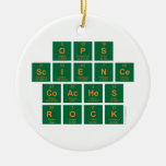 OPS
 Science
 Coaches
 ROCK  Ornaments