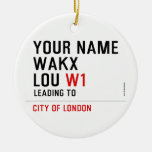 Your Name WAKX LOU  Ornaments