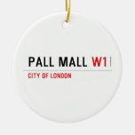 Pall Mall  Ornaments