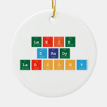 laxie
 drady
 larsony  Ornaments