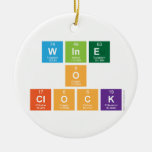 Wine
 o
 clock  Ornaments