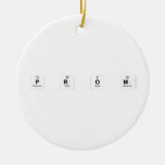 P R O M  Ornaments