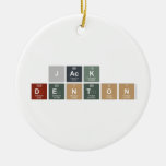 Jack
 Denton  Ornaments