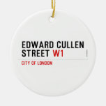 Edward Cullen Street  Ornaments
