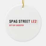 Spag street  Ornaments