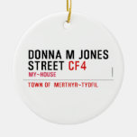 Donna M Jones STREET  Ornaments