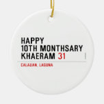 Happy 10th Monthsary Khaeram  Ornaments