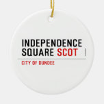 Independence Square  Ornaments