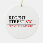 REGENT STREET  Ornaments