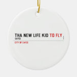 THa new life kid  Ornaments