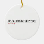 ratchets boulevard  Ornaments