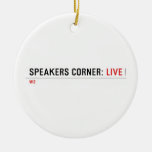 Speakers Corner:  Ornaments