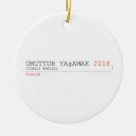 umuttur yaşamak  Ornaments