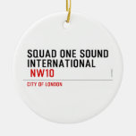 SQUAD ONE SOUND INTERNATIONAL   Ornaments