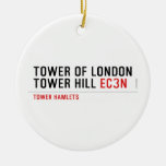 Tower of London Tower Hill  Ornaments