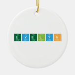 Evelyn  Ornaments