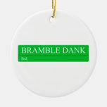 Bramble Dank  Ornaments