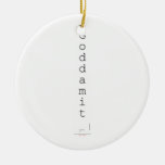 G o d d a m i t   Ornaments