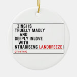   Zingi is truelly madly      and deeply inlove    with  nthabiseng  Ornaments