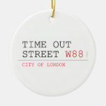 Time out Street  Ornaments