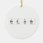 breathe  Ornaments