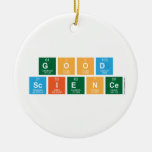 Good
 Science  Ornaments