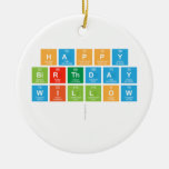 Happy
 birthday
 Willow
   Ornaments