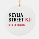 Keylia Street  Ornaments