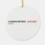A Queen's birthday   Ornaments