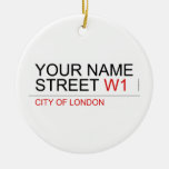 Your Name Street  Ornaments