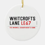 Whitcrofts Lane  Ornaments