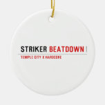 STRIKER  Ornaments
