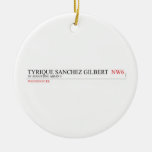 tyrique sanchez gilbert   Ornaments