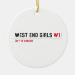 WEST END GIRLS  Ornaments