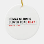 Donna M Jones Clover Road  Ornaments