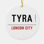 Tyra  Ornaments