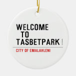 Welcome    to  Tasbetpark  Ornaments