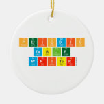 Periodic
 Table
 Writer  Ornaments