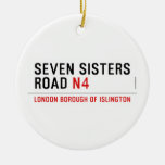 Seven Sisters Road  Ornaments
