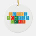 Happy
 Birthday
 Lexi  Ornaments