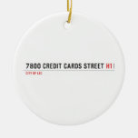 7800 Credit cards street  Ornaments