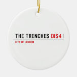 THE TRENCHES  Ornaments