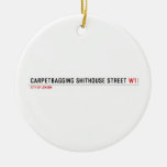 Carpetbagging Shithouse street  Ornaments